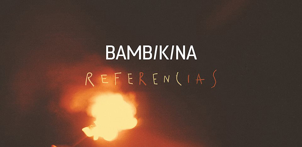 BambiKina: “Referencias” (Mad Moon Music)