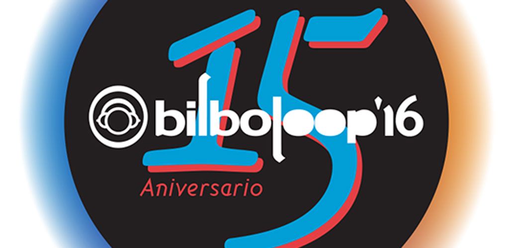 Primeras confirmaciones del Bilboloop’16