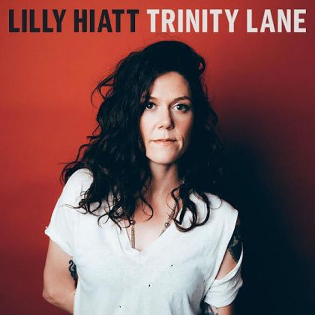 Lilly Hiatt: “Trinity Lane” (New West Records / PIAS)