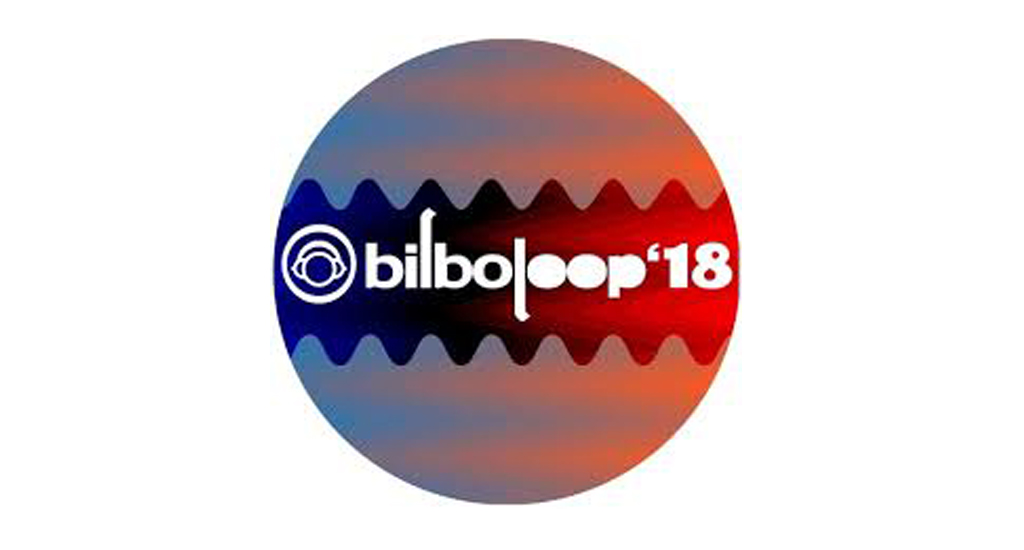 Ya conocemos los primeros artistas del Bilboloop´18