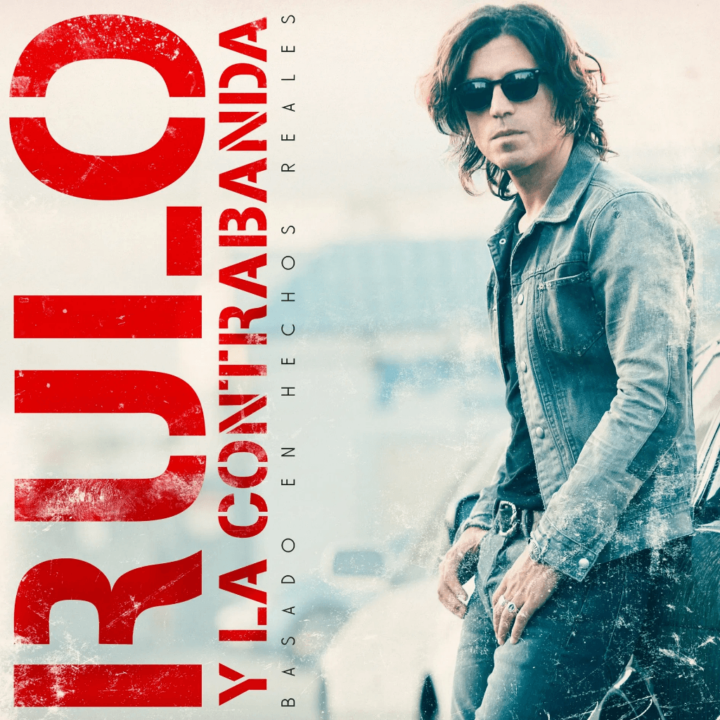 Rulo Y La Contrabanda: “Basado En Hechos Reales” (DRO / Warner Music)