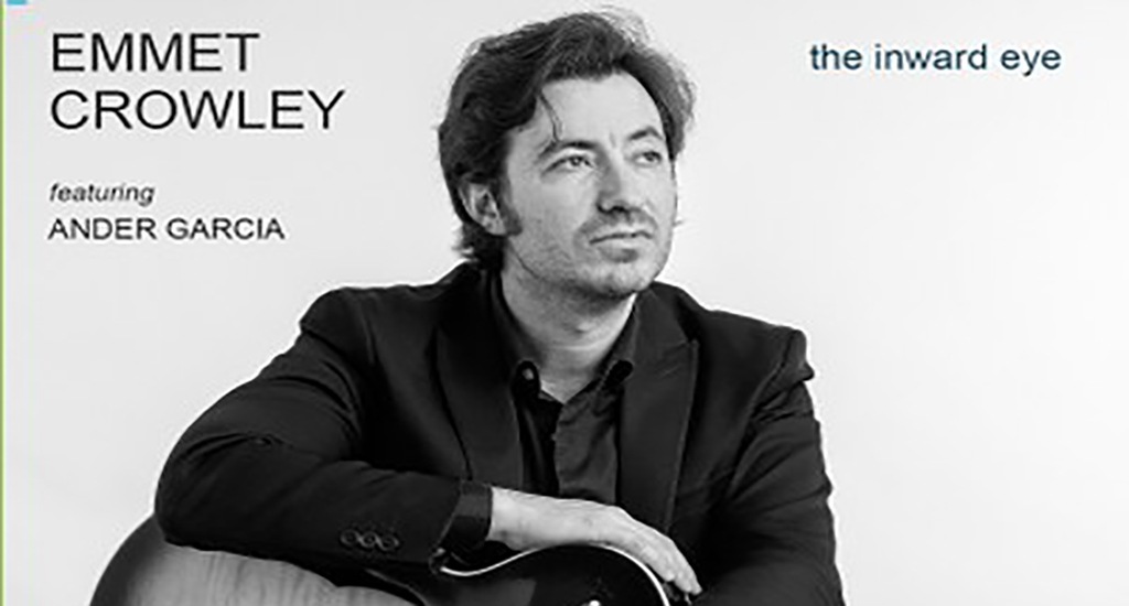 Emmet Crowley Feat. Ander García: “The Inward Eye” (Errabal Jazz / Hotsak)