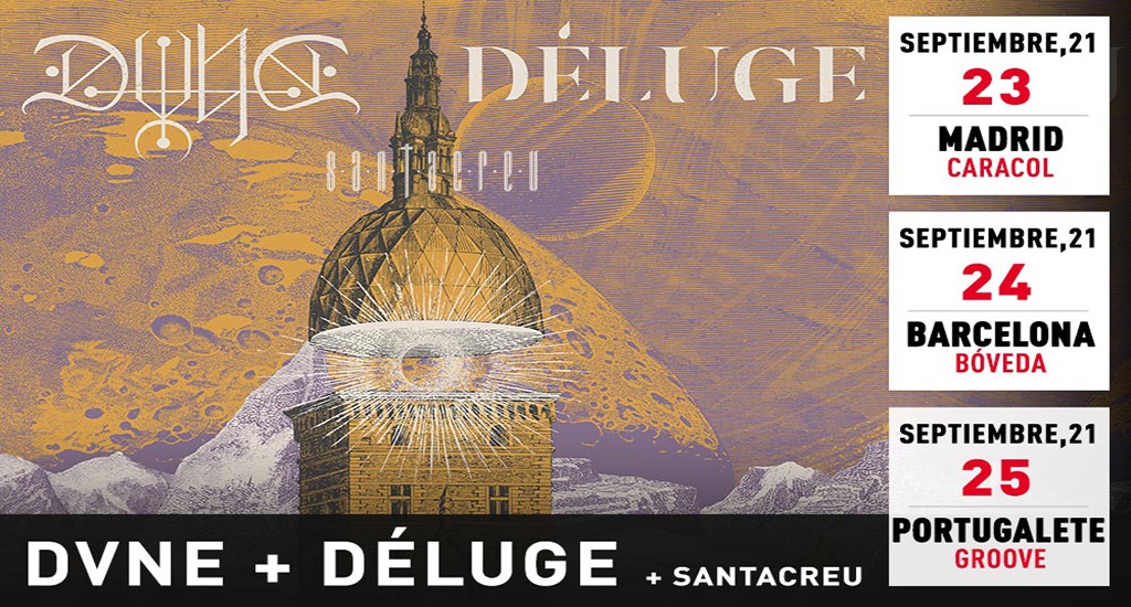Se aproximan los conciertos de Dvne, Déluge y Santacreu