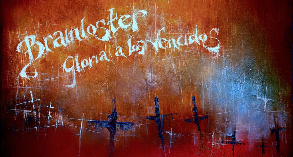 Brainloster: «Gloria A Los Vencidos» (FOLC Records)