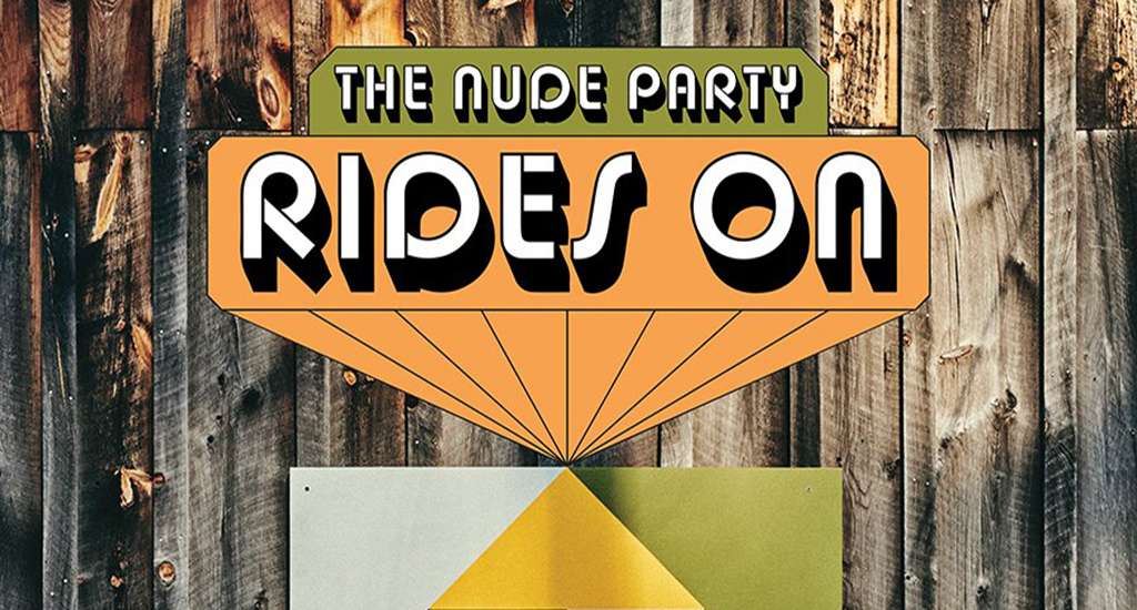 The Nude Party: «Rides On» (New West Records)