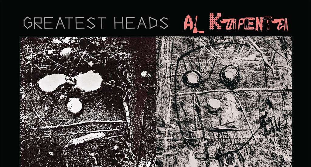 Al Karpenter: “Greatest Heads” (Night School Records / Hegoa Diskak)